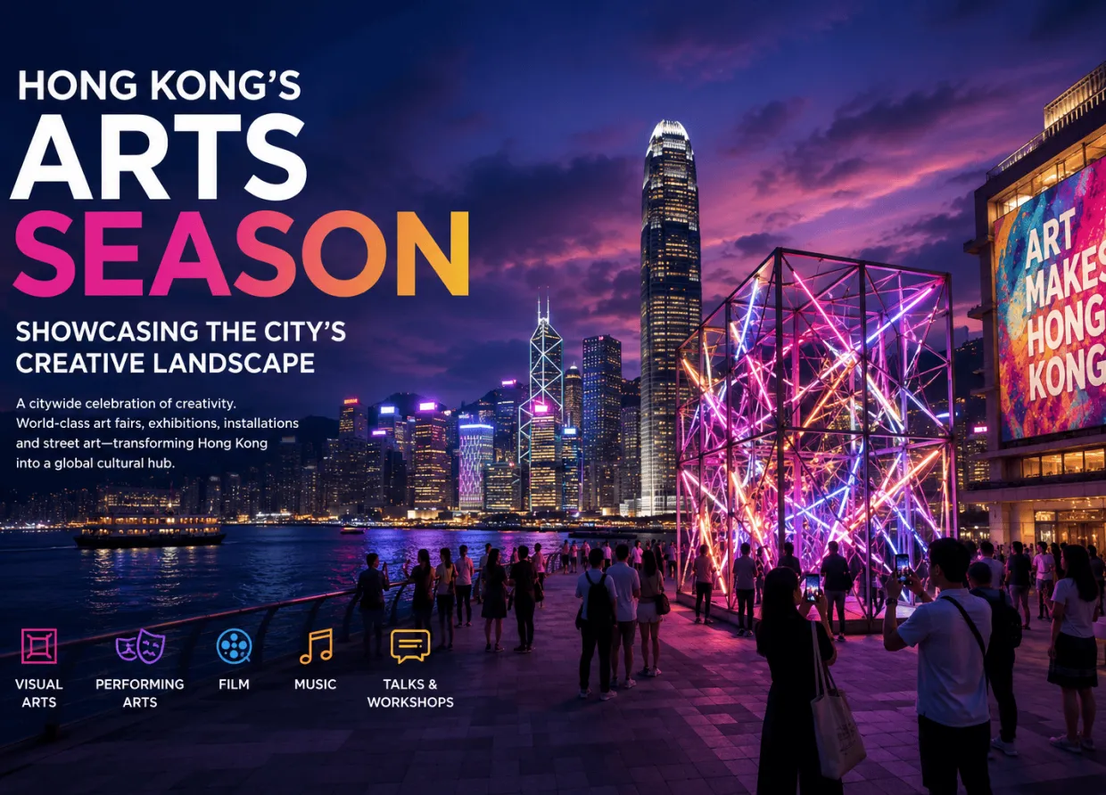HONG KONG'S ARTS SEASON: SHOWCASING THE CITY'S CREATIVE LANDSCAPE 